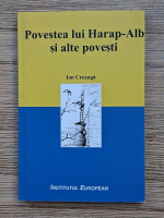 Ion Creanga - Povestea lui Harap-Alb si alte povesti