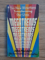 John Naisbitt - Megatrends. Ten new directions tranforming our lives