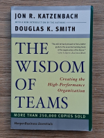 Jon R. Katzenbach - The wisdom of teams