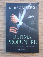 K. Bromberg - S. I. N, volumul 3. Ultima propunere