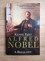 Kenne Fant - Alfred Nobel