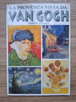 La provenza vista da Van Gogh. Versione italiana