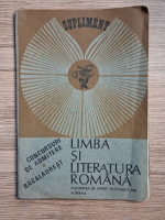 Limba si literatura romana. Concursuri de admitere bacalaureat
