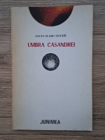 Lucia Olaru Nenati - Umbra Casandrei