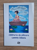 Luminita Zaharia - Calatorie de placere