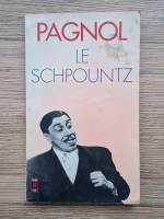 Marcel Pagnol - Le Schpountz