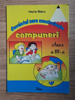 Maria Raicu - Cuvantul care construieste compuneri, clasa a III-a