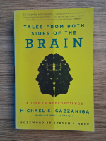 Michael S. Gazzaniga - Tales from both sides of the brain. A life in neuroscience