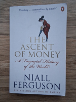Niall Ferguson - The ascent of money. A financial history of the World