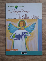 Oscar Wilde - The happy prince. The selfish giant