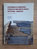 Anticariat: Revista Ianus, nr. 14, 2010. Restaurarea si stramutarea Bisericii de lemn Sfantul Nicolae din Pietrari-Anghelesti