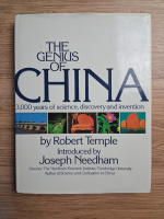 Robert Temple - The genius of China. 3000 years of science, discovery and invention