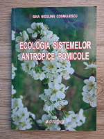 Sina Niculina Cosmulescu - Ecologia sistemelor antropice pomicole