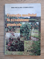 Sina Niculina Cosmulescu - Protectia mediului in ecosisteme pomicole