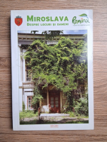 Stefan Susai - Comuna Miroslava. Despre locuri si oameni