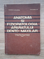 Tanasescu Alexandrina, San Marina Ion - Anatomia si fiziopatologia aparatului dento-maxilar. Manual pentru licee de specialitate si pentru scoli tehnice sanitare anul I