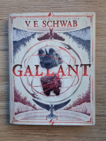 V. E. Schwab - Gallant