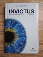 Valentin Sen - Invictus. Reusita albastrului din noi