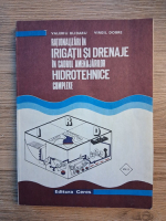 Valeriu Blidaru - Rationalizari in irigatii si drenaje in cadrul amenajarilor hidrotehnice complexe