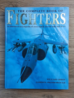 William Green - The complete book of fighters. An illustrated encyclopedia of every fighter aircraft built and flown