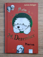 Anticariat: Achim Broger - Mein. 24 dezember