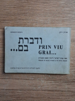 Aharon Rosen - Prin viu grai. Manual de traditii evreesti si de limba ebraica