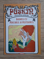 Anticariat: Aleksandr Puskin - Basmul cu pescarul si pestisorul
