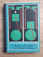 Alexandru Antoniu - Manualul mecanicului pentru motoare cu ardere interna. Pentru scoli profesionale, anii I si II