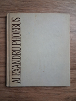 Andrei Pintilie - Alexandru Phoebus