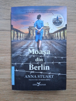 Anna Stuart - Moasa din Berlin