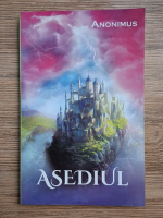 Anticariat: Anonimus - Asediul