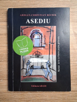 Ardian Christian Kuciuk - Asediu