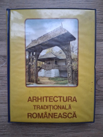 Arhitectura traditionala romaneasca. Diapozitive