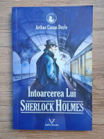 Anticariat: Arthur Conan Doyle - Intoarcerea lui Sherlock Holmes