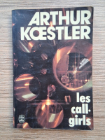 Anticariat: Arthur Koestler - Les call-girls