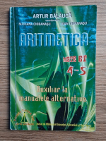 Artur Balauca - Aritmetica. Auxiliar la manualele alternative, clasele IV-V