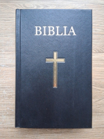 Biblia sau Sfanta Scriptura a Vechiului si Noului Testament cu trimiteri (2015)