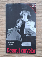 Anticariat: Candid Stoica - Dosarul curvelor