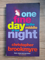 Christopher Brookmyre - One fine day in the middle of the night