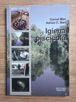 Anticariat: Cornel Man, Adrian C. Man - Igiena piscicola