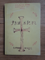 Culegere despre rugaciunea lui Iisus, volumul 1. Lucrarea mintii despre rugaciunea lui Iisus (1993)
