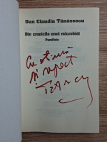 Dan Claudiu Tanasescu - Din cronicile unui microbist (cu autograful autorului)
