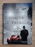 Daniel Cristian Dumitru - O noapte in paradis
