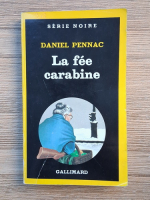 Daniel Pennac - La fee carabine