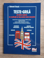 Edward Deara - Teste-grila de limba engleza cu explicatii pe larg pentru toate nivelurile