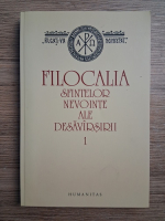 Filocalia sfintelor nevointe ale desavarsirii (volumul 1, 2008)