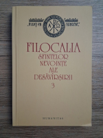 Filocalia sfintelor nevointe ale desavarsirii (volumul 3, 2009)