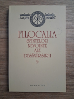Filocalia sfintelor nevointe ale desavarsirii (volumul 5, 2009)