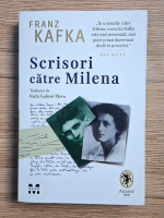 Franz Kafka - Scrisori catre Milena