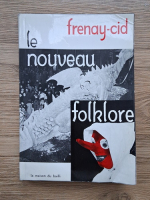 Frenay-Cid - Le nouveau folklore